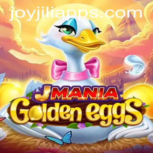 Unveiling JManiaGoldenEggs: Experience the Joy of JOY JILI